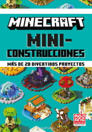 Minecraft Miniconstrucciones. Más de 20 divertidos proyectos, Ab, Mojang - HARPER COLLINS IBERICA