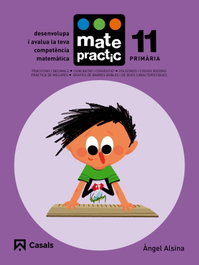 CASALS,EDITORIAL S.A. Matepractic 11.Primaria *catalan*