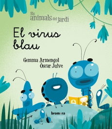 El virus blau, Gemma Armengol Morell - BROMERA EDICIONS