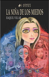 La niña de los miedos, Raquel Villar - EDITORIAL ADARVE