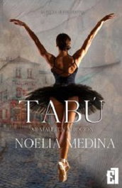 ENTRE LIBROS, Tabú. Vol.2 Mi maldita adicción - Noelia Medina