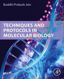 Techniques and protocols in molecular biology, AA.VV. - ACADEMIC PRESS