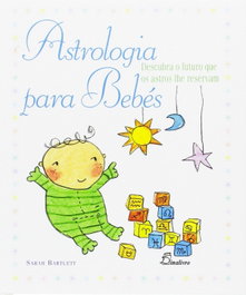 Astrologia para Bebes, Sarah Bartlett - DINALIVRO