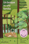 PHAIDON, Un bosque es una familia - Cookie Moon/Peggy Thomas