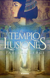 El templo de las ilusiones, Pauline Gedge - PAMIES EDITORIAL