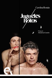 Juguetes Rotos, Carolina Román - ANTIGONA EDITORIAL