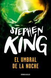 El umbral de la noche, Stephen King - DEBOLSILLO