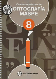 MASPE, Cuaderno Práctico de Ortografía Maspe 8 - MASPE