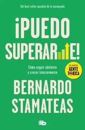 ¡PUEDO SUPERARME!, Bernardo Stamateas - B DE BOLSILLO
