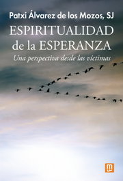 ESPIRITUALIDAD DE LA ESPERANZA, Patxi Álvarez De los Mozos - MENSAJERO