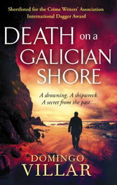 LITTLE BROWN, DEATH ON A GALICIAN SHORE, Domingo Villar - LITTLE BROWN