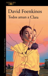 Todos aman a Clara, David Foenkinos - ALFAGUARA