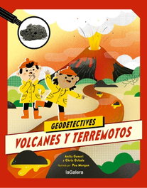 LA GALERA, Geodetectives 2. Volcanes y terremotos - Anita Ganeri