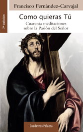 Como quieras Tú, Francisco Fernández-Carvajal - PALABRA