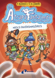 BRUIXOLA Els Atrapafantasmes, 1. Miols fantasmagòrics, Teresa Blanch - BRUIXOLA