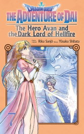 Dragon Quest: The Adventure of Dai. The Hero Avan and the Dark Lord of Hellfire, Yusaku Shibata - PLANETA COMICS