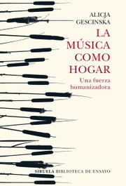 SIRUELA, La música como hogar, Alicja Gescinska - SIRUELA