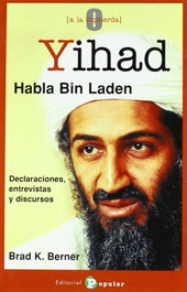 Yihad, habla Bin Laden, Brad K. Berner - POPULAR
