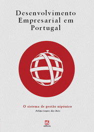 EDITORA RH, Desenvolvimento Empresarial em Portugal - O Sistema de Gestão Nipónico
