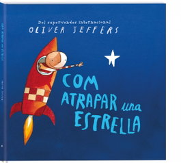 Andana, Com atrapar una estrella - Oliver Jeffers