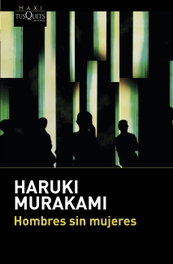 Hombres sin mujeres, Haruki Murakami - Tusquets