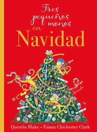Tres pequeños monos en Navidad, Quentin Blake - SIRUELA