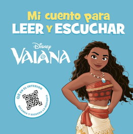 DISNEY LIBROS, Vaiana. Mi cuento para leer y escuchar