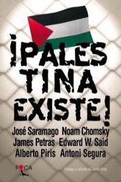 ¡Palestina existe!, Noam Chomsky, James Petras, Alberto Piris, Edward W. Said, José Saramago - FOCA