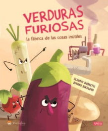 Libro Ilustrado Sassi Manolito Books Verduras Furiosas 2 40 Pag. (+5 Años)