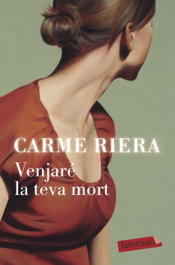 VENJARÉ LA TEVA MORT, Carme Riera - LABUTXACA