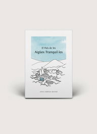 El país de les Aigúes Tranquil·les, Anna Cortils mune - DISSET EDICIO