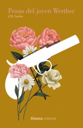 Penas del joven Werther, Johann Wolfgang von Goethe - ALIANZA