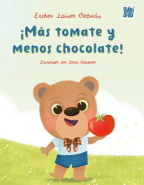 BABIDI-BU, ¡Más tomate y menos chocolate! - Esther Lainez Cebrián