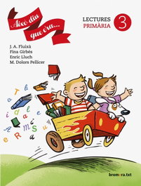 Aixó diu que era 3r primaria 2016, AA.VV. - BROMERA