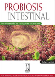PROBIOSIS INTESTINAL, Rafael Labhat - Natural Ediciones