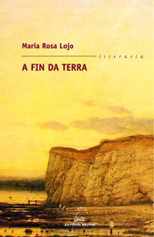 A fin da terra, María Rosa Lojo - Editorial Galaxia