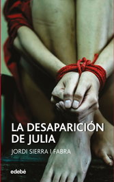 La desaparición de Julia, Jordi Sierra i Fabra - EDEBE