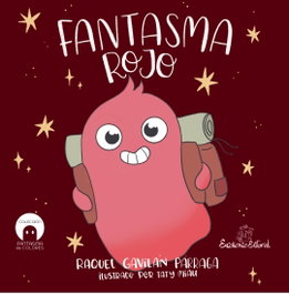 Fantasma Rojo, Raquel Gavilán Párraga - EXCELLENCE EDITORIAL