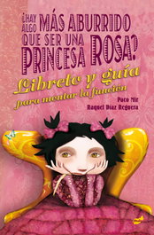 ¿Hay algo más aburrido que ser una princesa rosa?, Paco Mir Maluquer - THULE