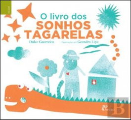 O livro dos sonhos tagarelas, Dulce Guerreiro - ALFARROBA
