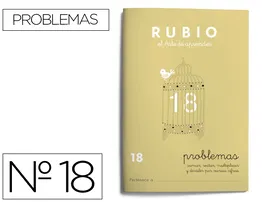 Rubio Cuaderno problemas nº 18 para el desarrollo intelectual del alumno y potenciar enseñanzas