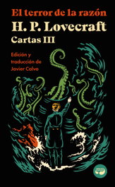 ARISTAS MTNEZ EDICIONES, El terror de la razón. Cartas de H. P. Lovecraft, Vol. III - ARISTAS MTNEZ EDICIONES
