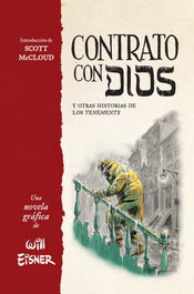 Contrato con Dios y otras historias de los tenements, Will Einser - Norma Editorial