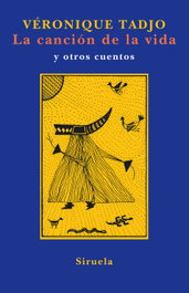 La canción de la vida, Véronique Tadjo - SIRUELA