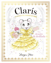 EDEBE Clarís 2: La rateta més elegant de París. Un desastre de desfilada