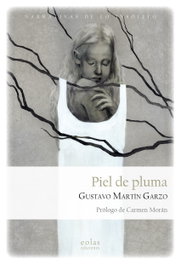 Piel de pluma, Gustavo Martín Garzo - EOLAS