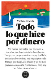 Todo lo que hice por dinero, Violeta Niebla - BLACKIE BOOKS