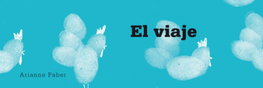 A BUEN PASO, El viaje - Arianne Faber