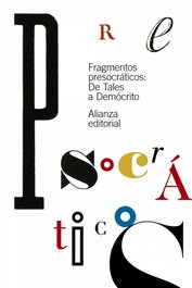 Fragmentos presocráticos, VV.AA. - ALIANZA