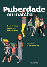 KALANDRAKA, Puberdade en marcha, Gloria A. Calvo - KALANDRAKA
